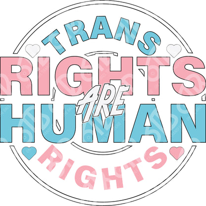 Trans Rights are Human Rights Circle DTF Transfer