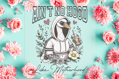Ain't no Hood like Motherhood DTF Transfer
