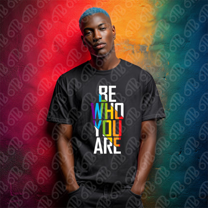 Be Who You Are DTF Transfer