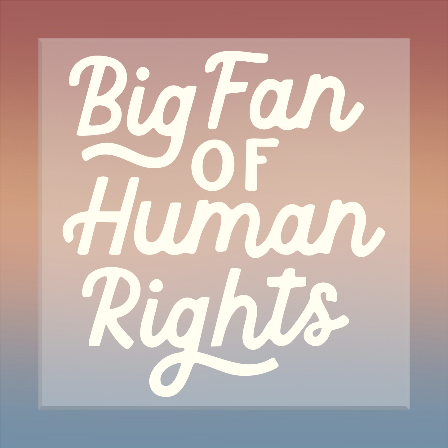 Big Fan of Human Rights DTF Transfer