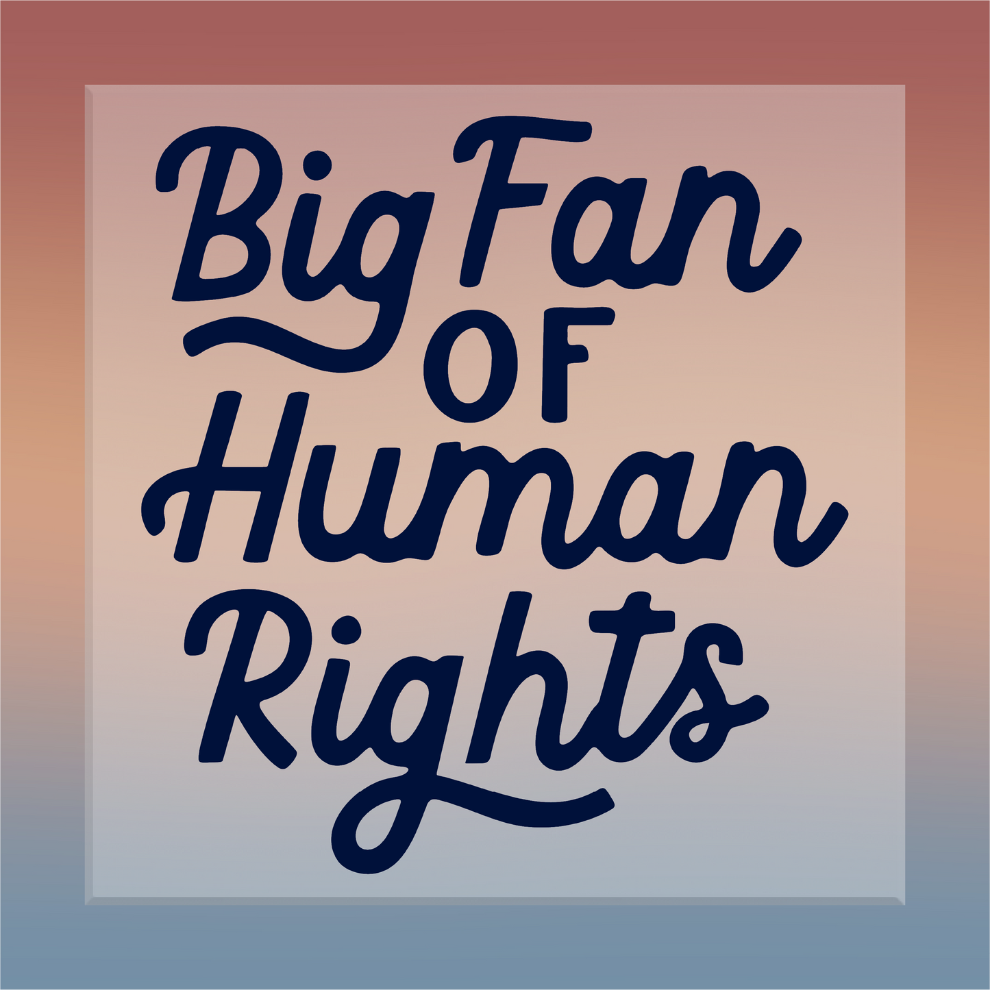 Big Fan of Human Rights DTF Transfer