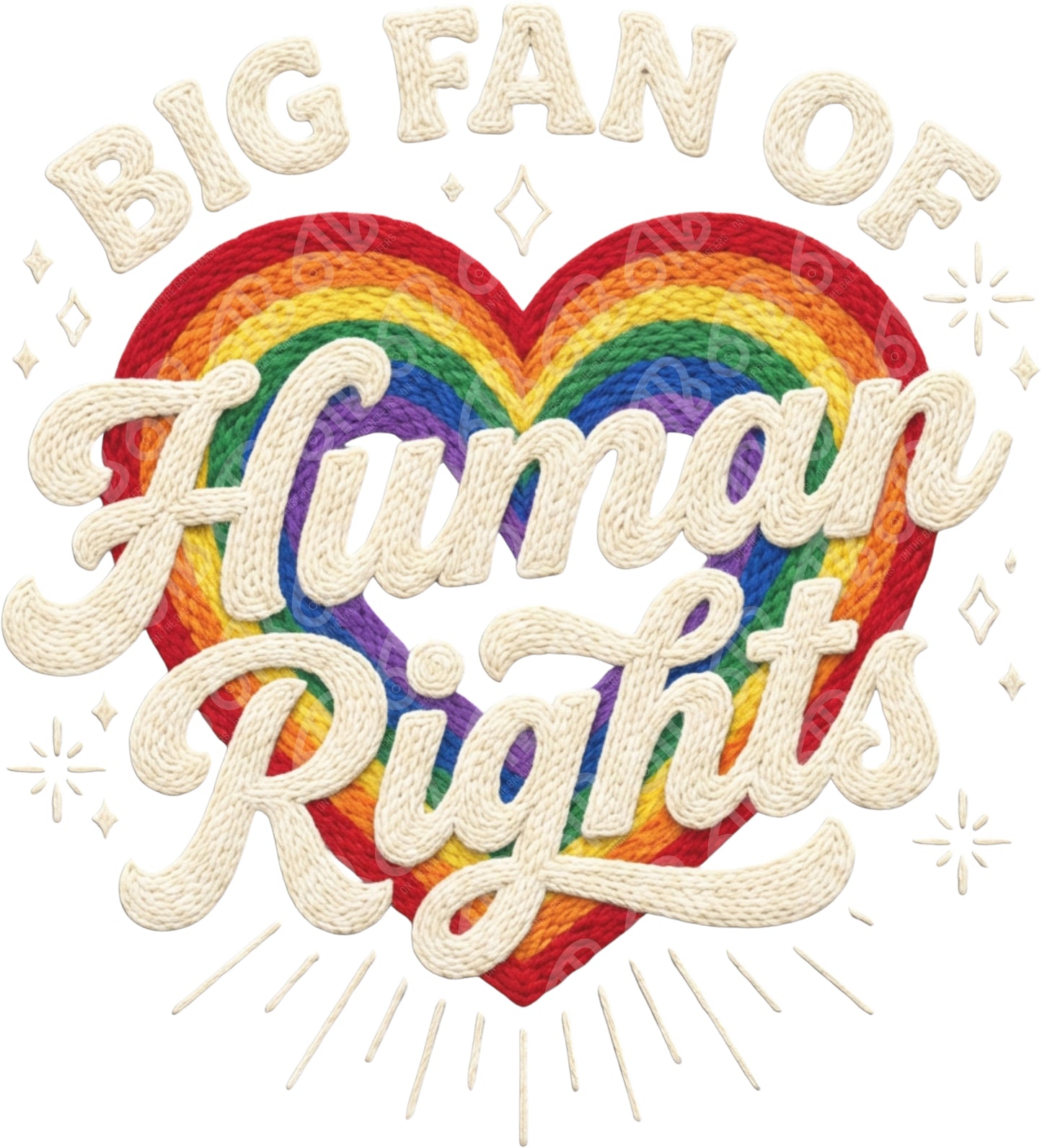 Big Fan Of Human Rights Rainbow Faux Yarn DTF Transfer