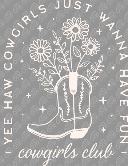 Cowgirls Just Wanna Have Fun DTF Transfer