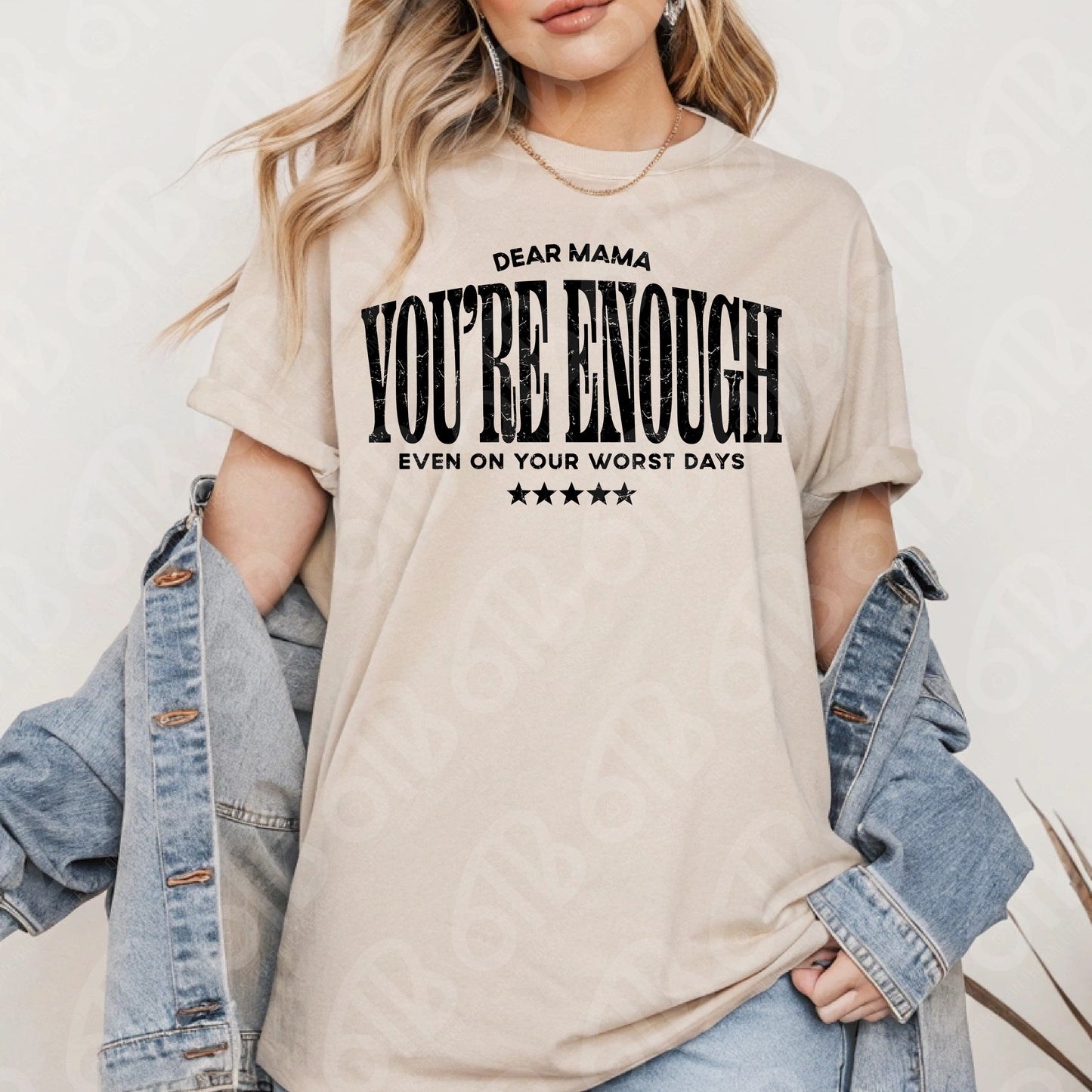 Dear Mama You're Enough DTF Transfer
