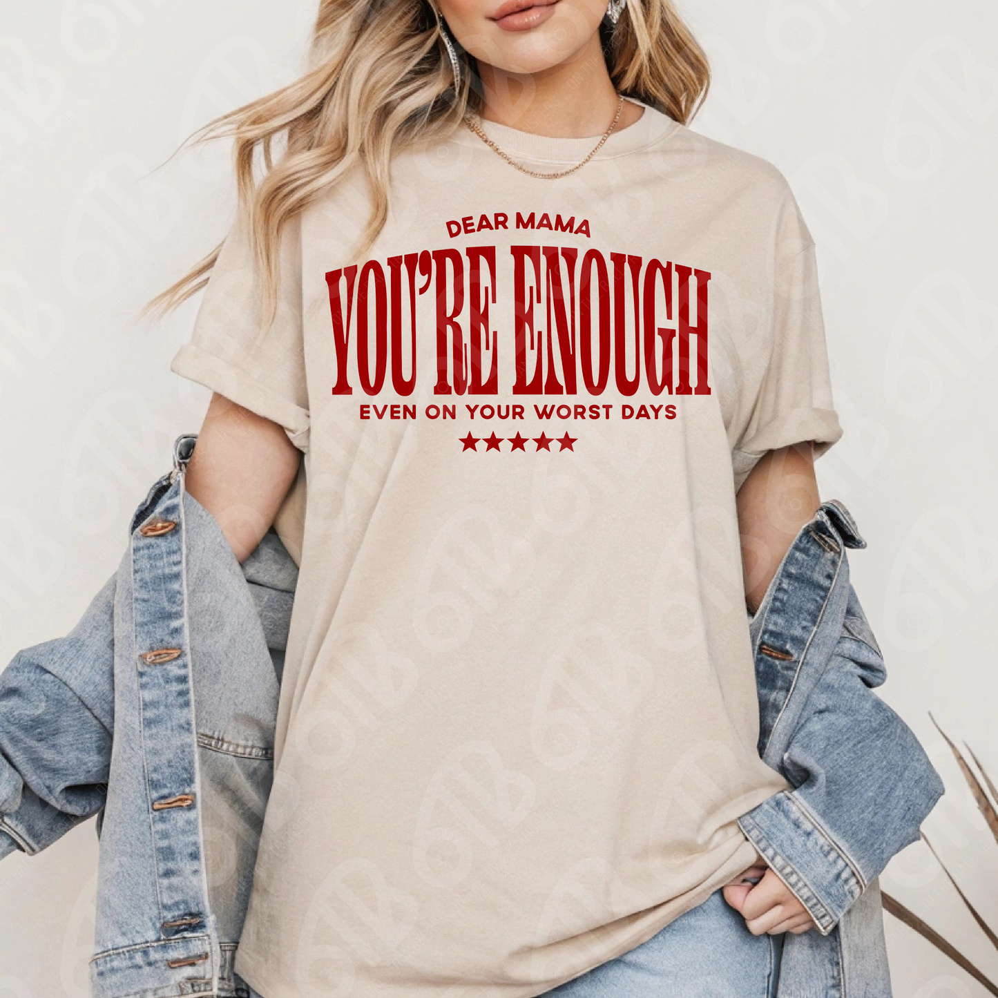Dear Mama You're Enough DTF Transfer