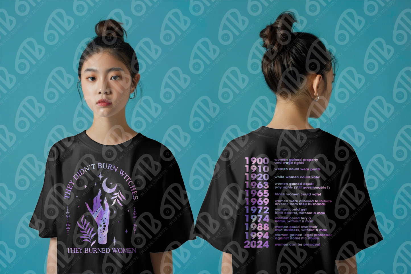They Didn't Burn Witches Sublimation Transfer