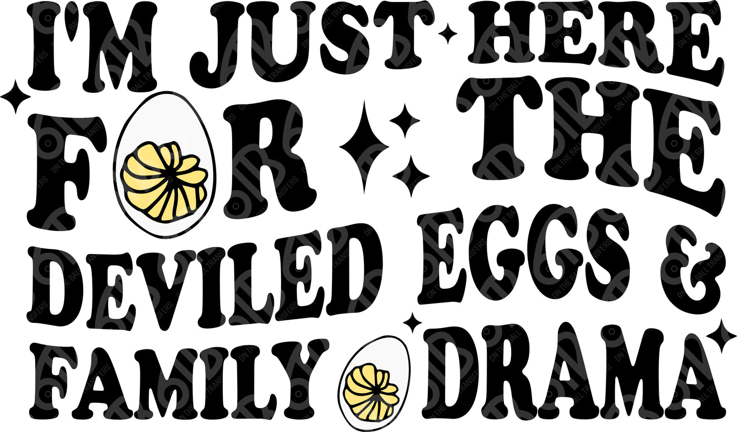 Just Here for the Deviled Eggs and Family Drama DTF Transfer