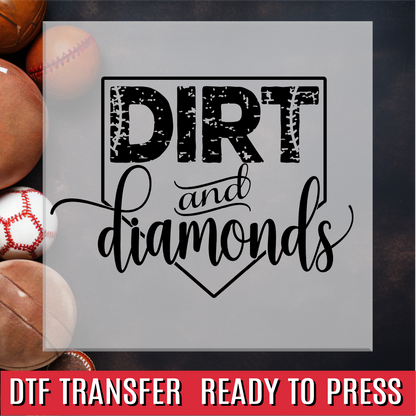 Dirt and Diamonds DTF Transfer