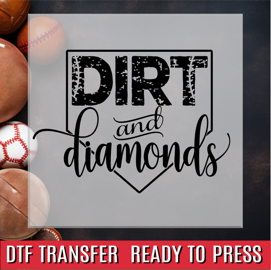 Dirt and Diamonds DTF Transfer