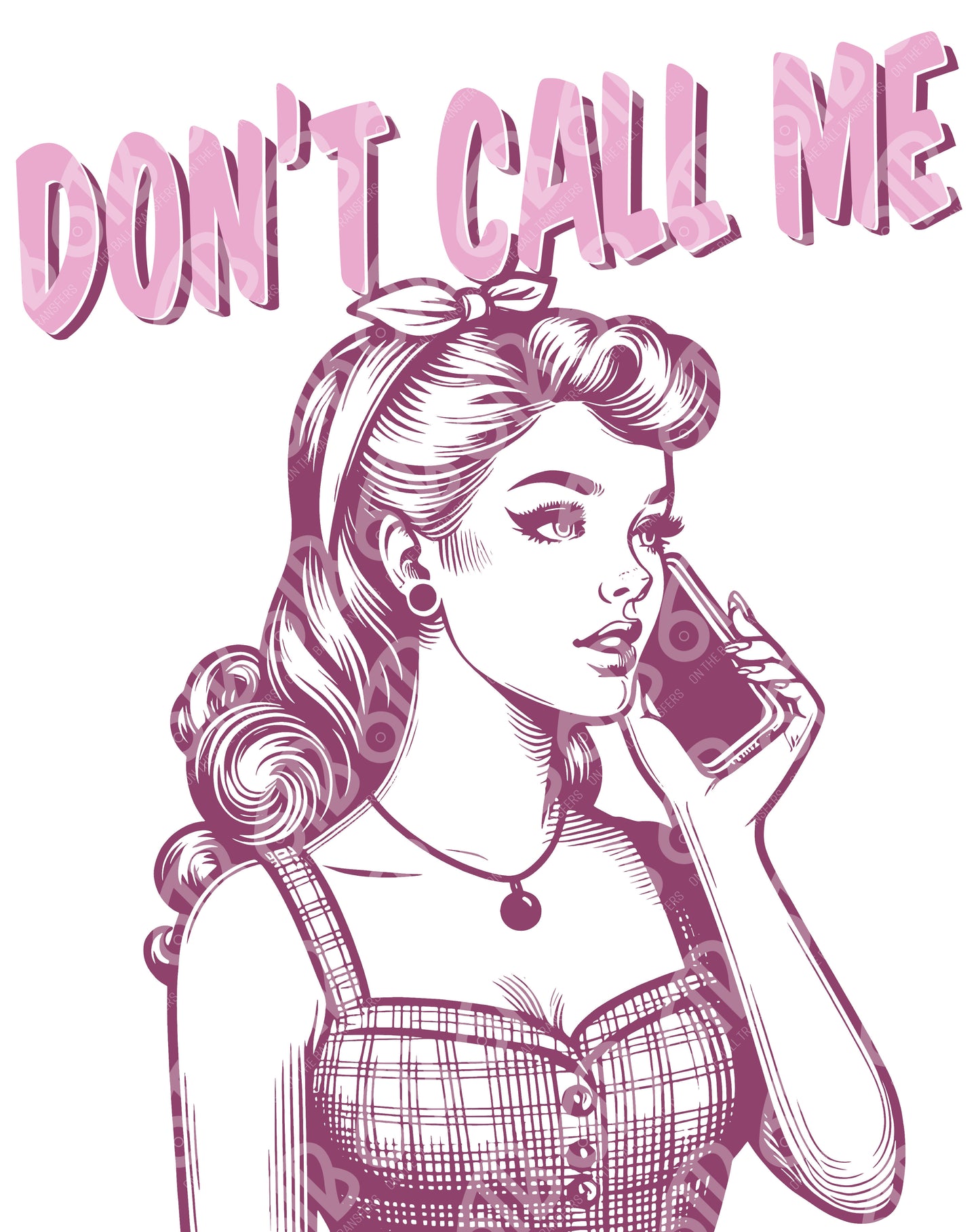 dont call me dtf print, dtf transfer, full image
