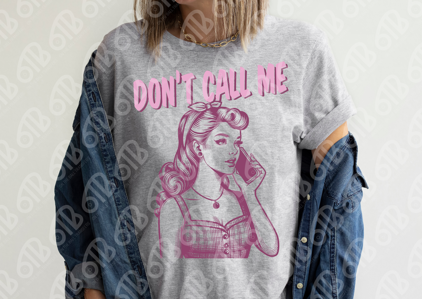 dont call me dtf transfer, dtf print, tshirt mockup
