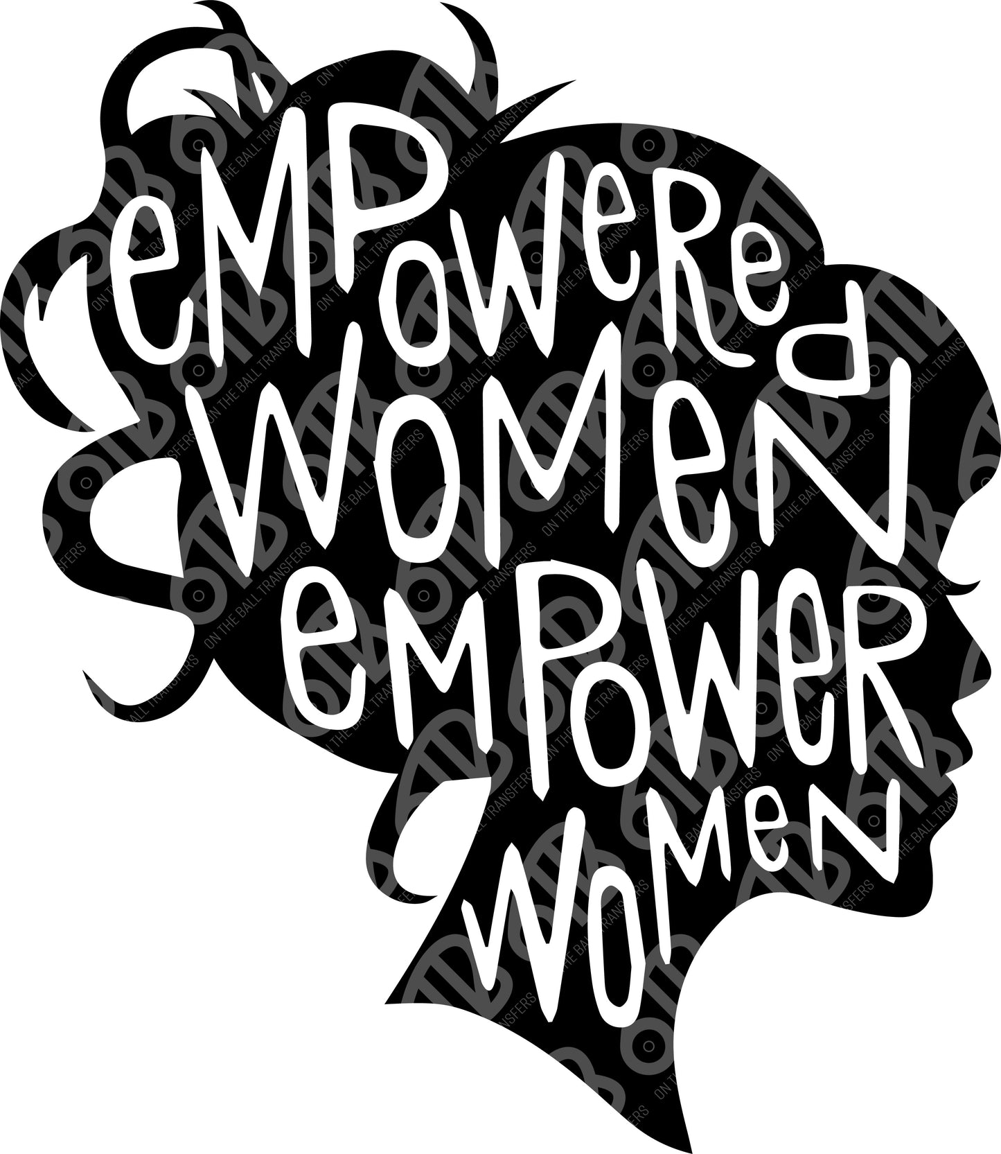 Empowered Women Empower Women DTF Transfer