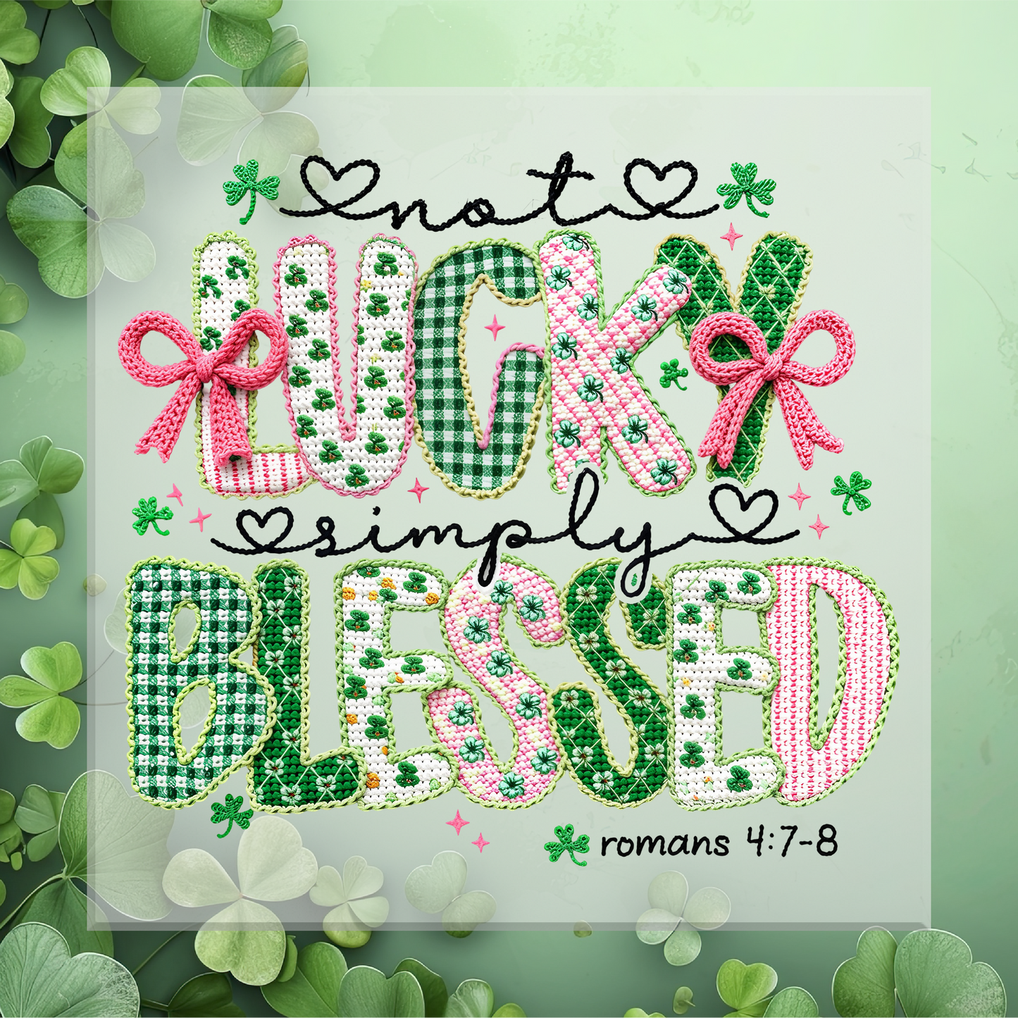 Not Lucky Simply Blessed Faux Yarn DTF Transfer