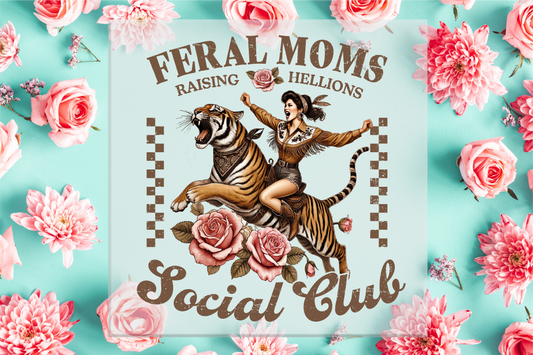 Feral Moms Social Club DTF Transfer