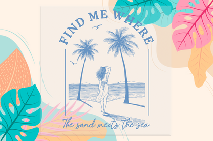 Find me Where the Sun Meets the Sea DTF Transfer