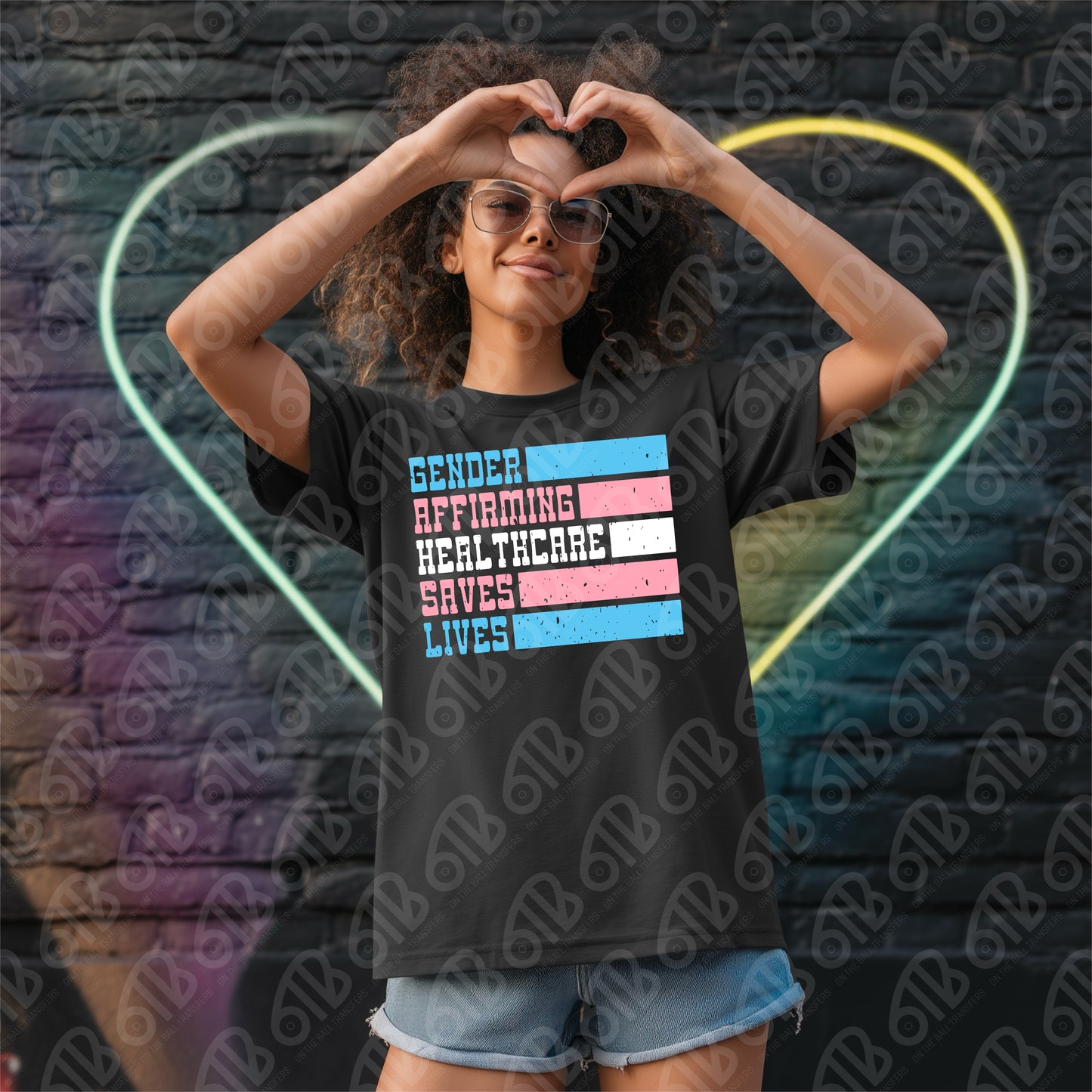 Gender Affirming Healthcare Saves Lives DTF Transfer
