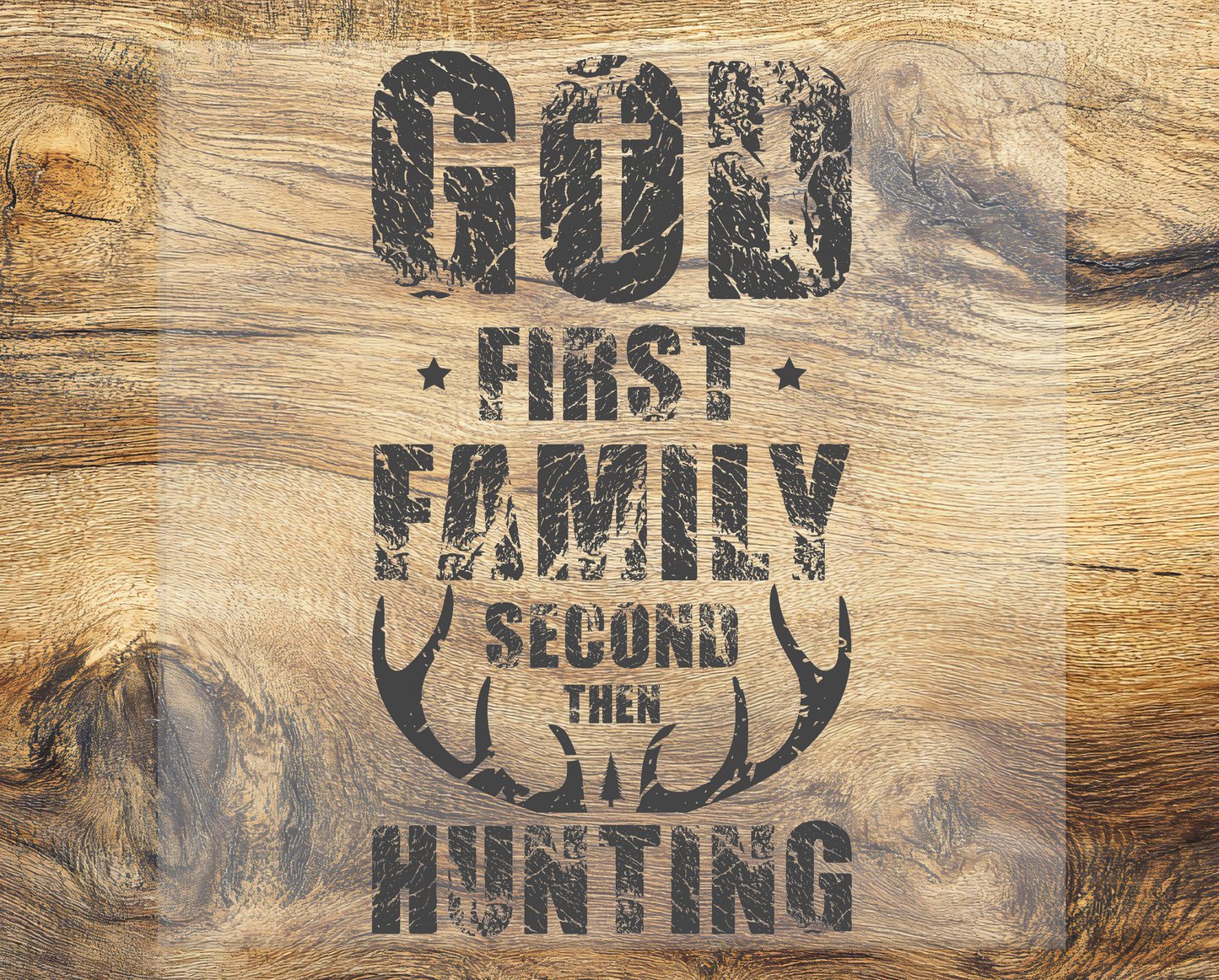 God First Family Second Then Hunting DTF Transfer