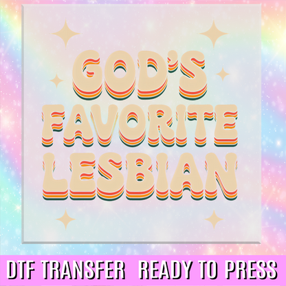 God's Favorite Lesbian DTF Transfer