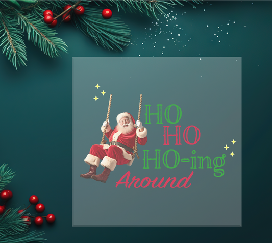 Ho-Ho-Hoing DTF Transfer