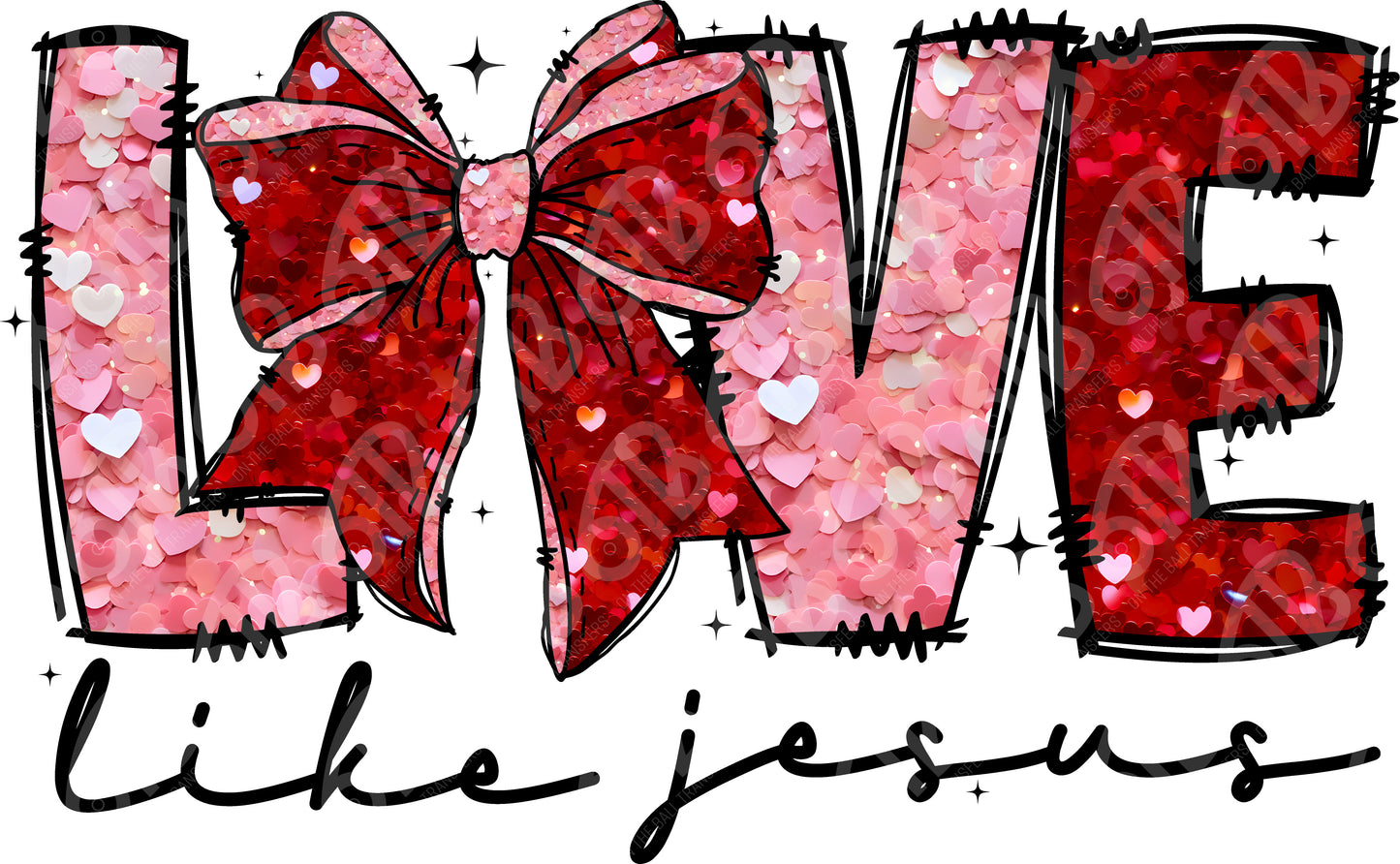 Love Like Jesus Faux Sequins DTF Transfer