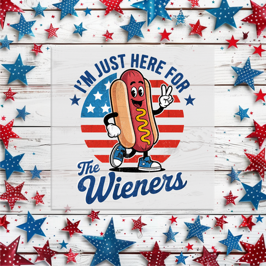 Just Here for the Wieners DTF Transfer