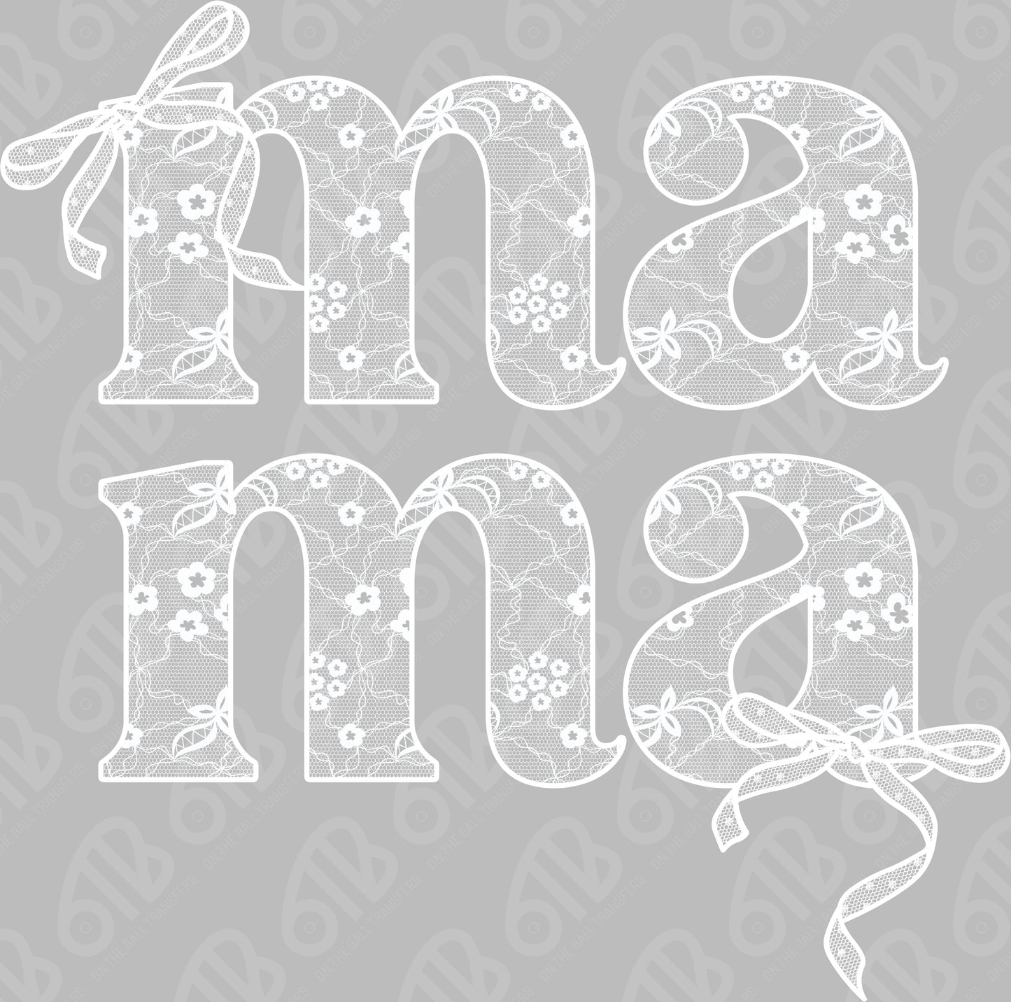 Lace Mama DTF Transfer