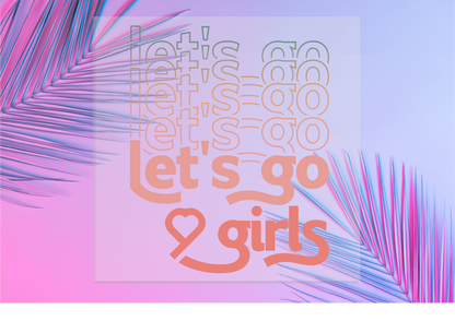 Let's Go Girls Transfer
