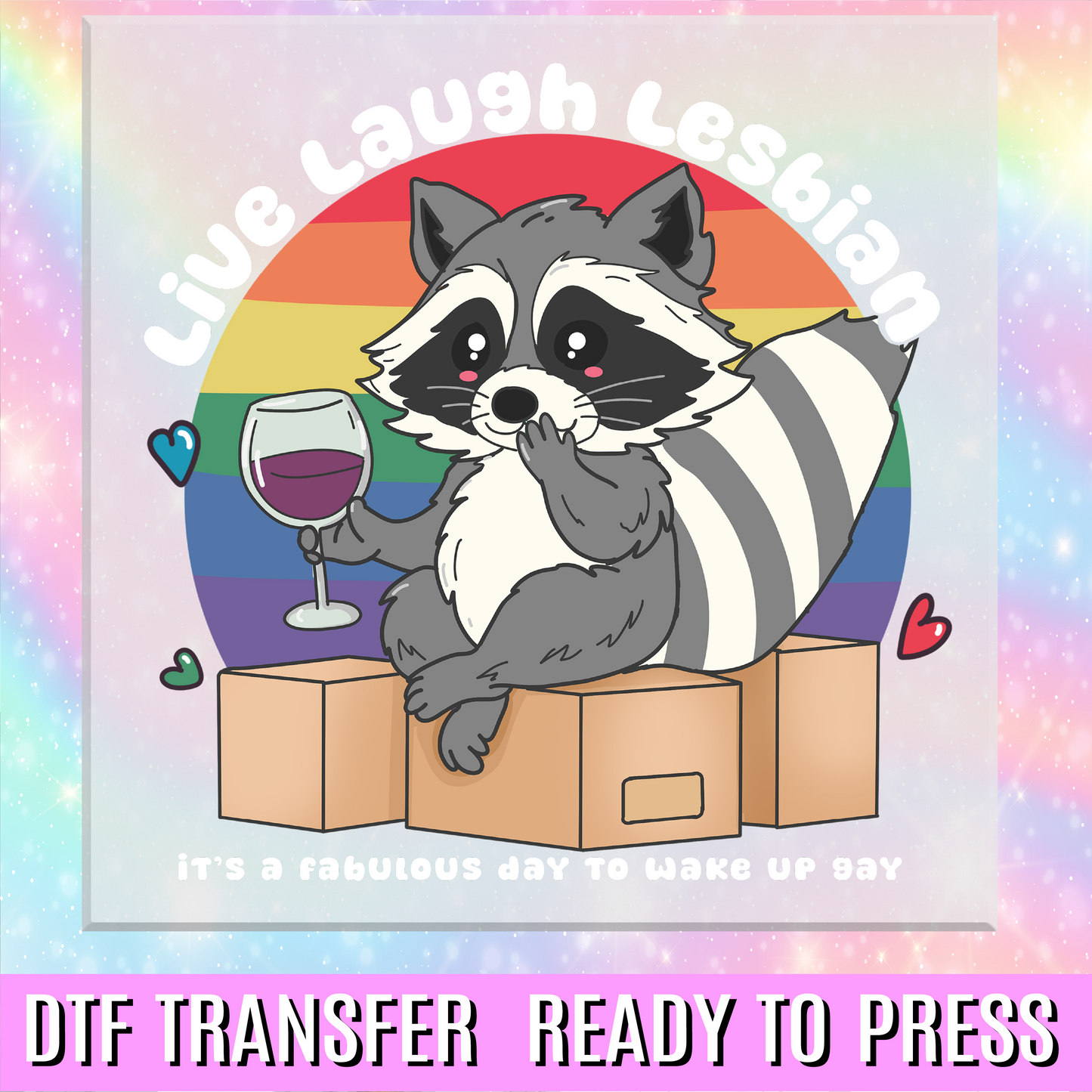 Live Laugh Lesbian DTF Transfer