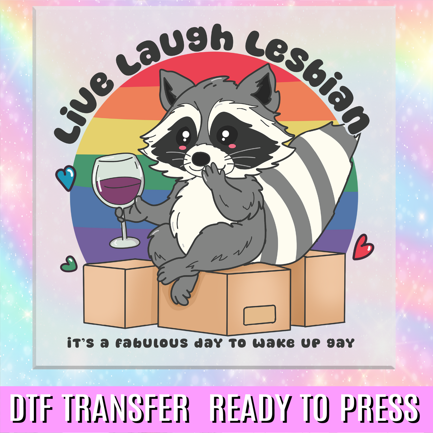 Live Laugh Lesbian DTF Transfer