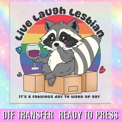 Live Laugh Lesbian DTF Transfer