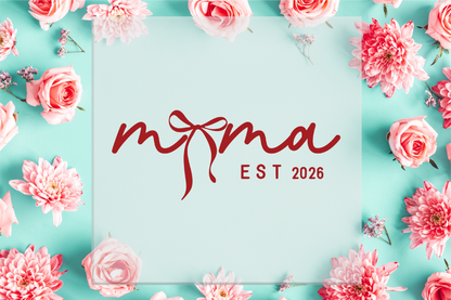 Mama Est 2026 DTF Transfer