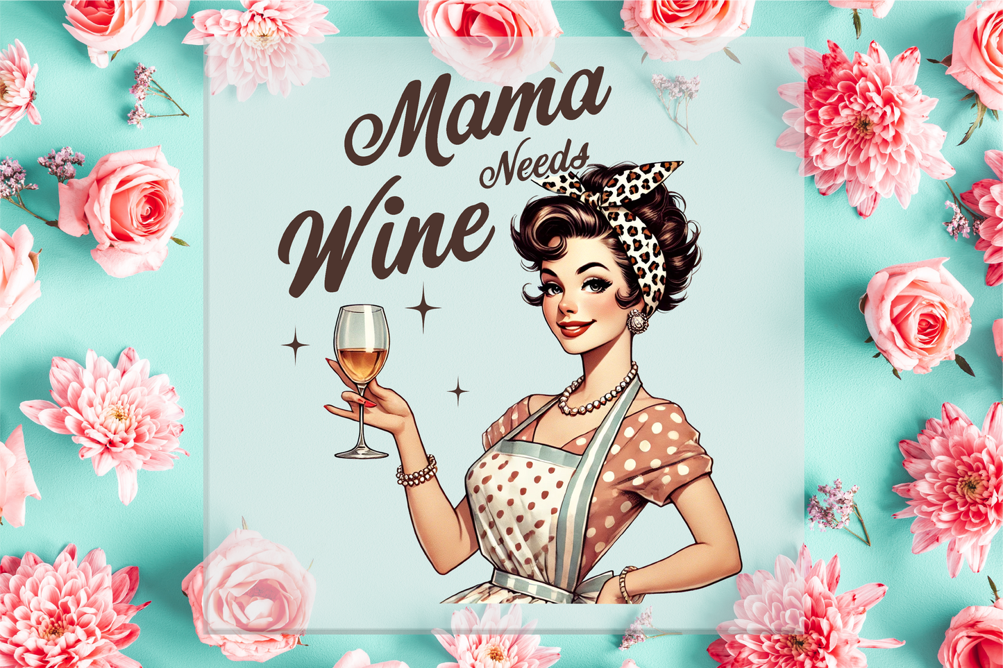 Mama needs Wine DTF Transfer