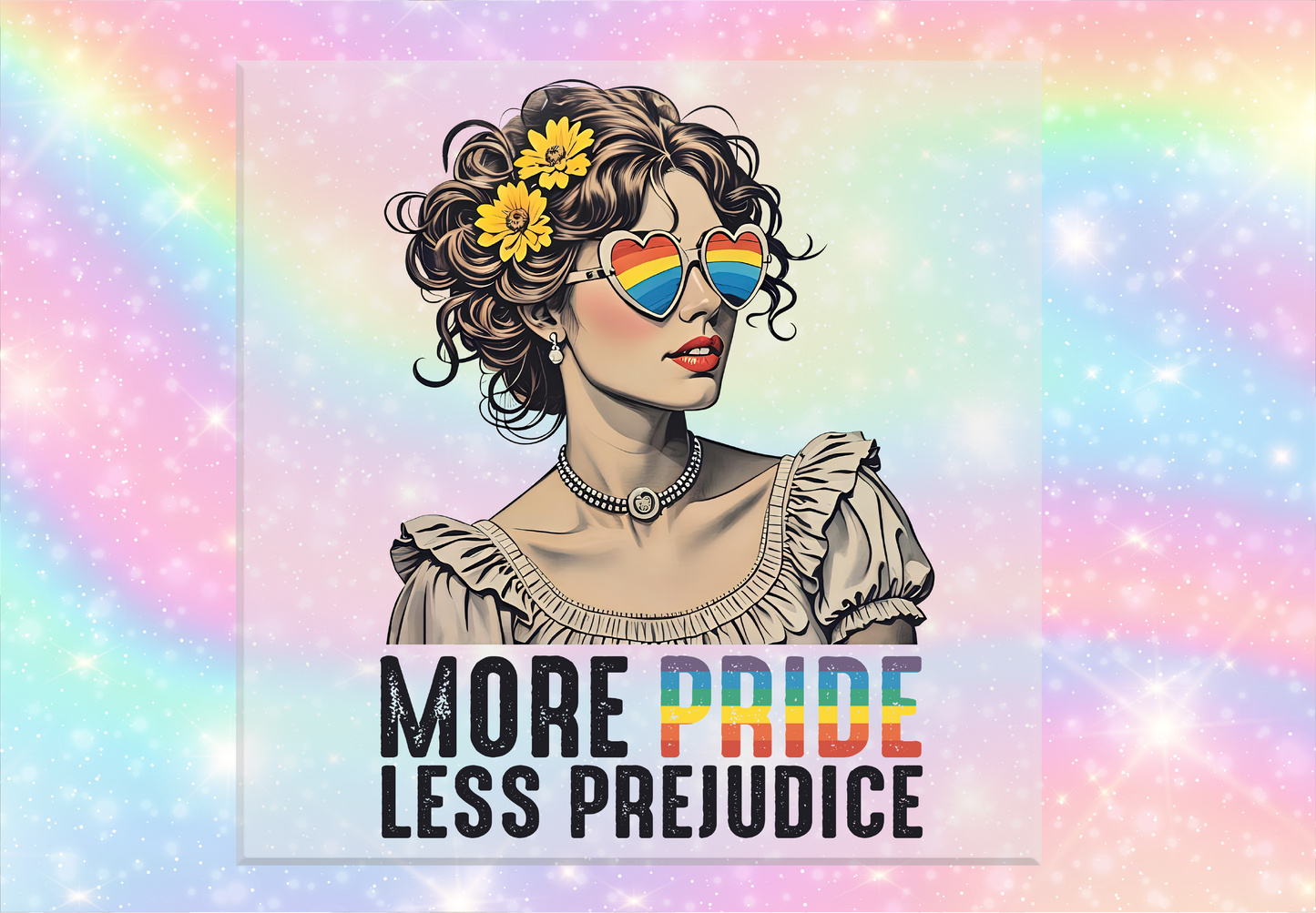 More Pride Less Prejudice DTF Transfer