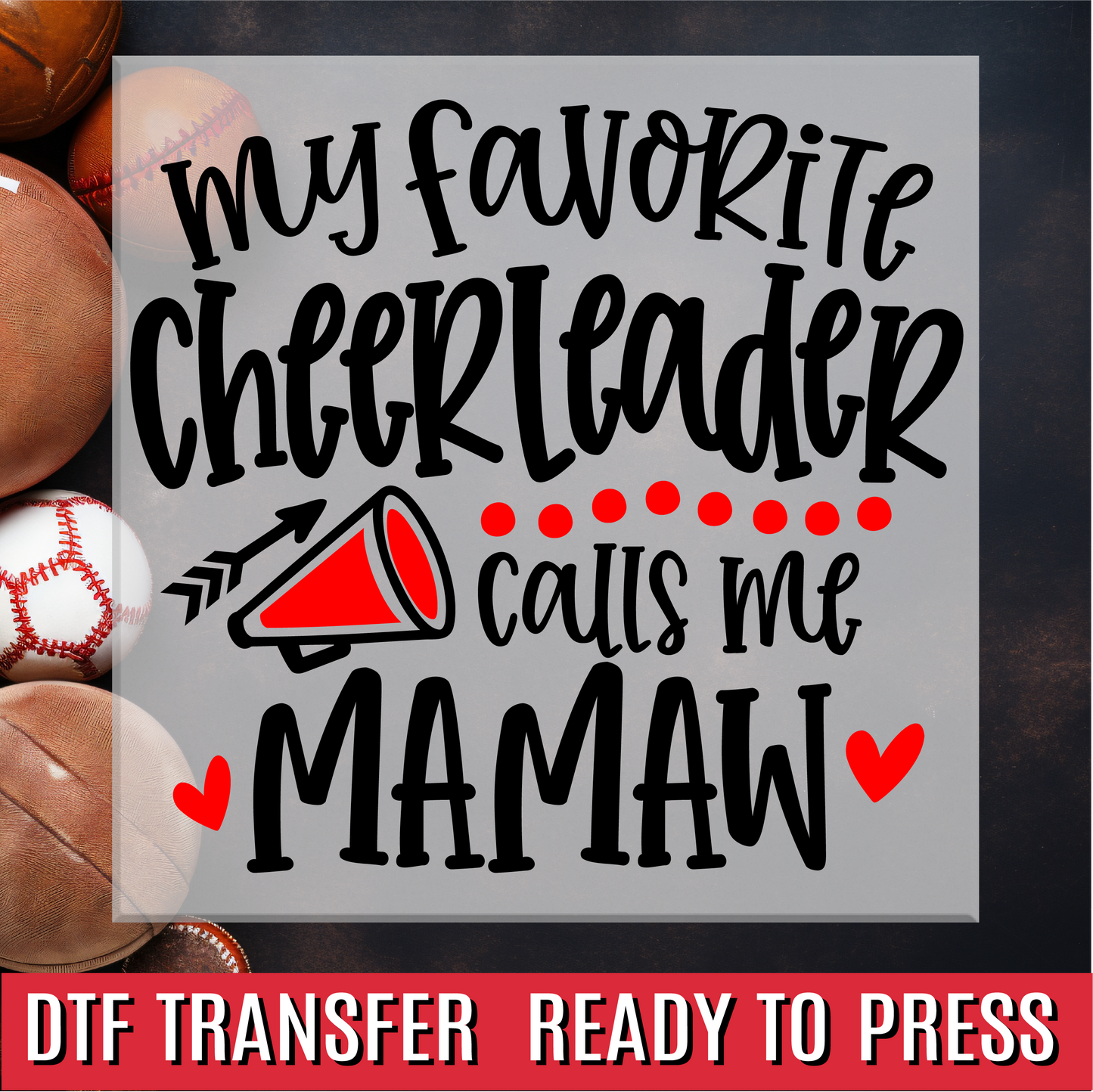 My Favorite Cheerleader Calls Me Mamaw DTF Transfer