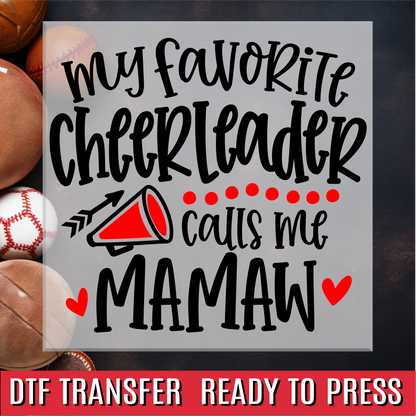 My Favorite Cheerleader Calls Me Mamaw DTF Transfer