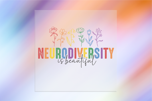 Neurodiversity is Beautiful DTF Transfer