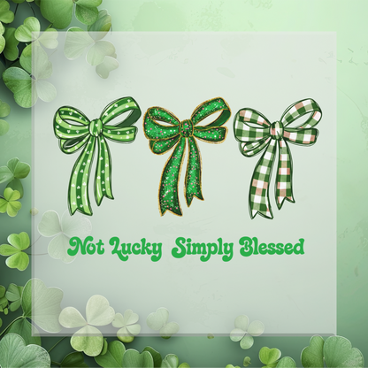 Not Lucky Simply Blessed Bows DTF Transfer