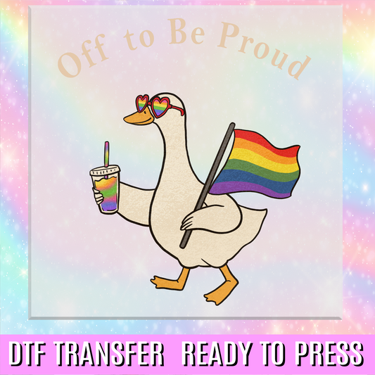 Off to be Proud DTF Transfer