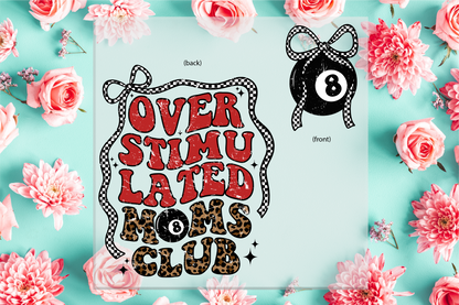 Overstimulated Moms Club DTF Transfer
