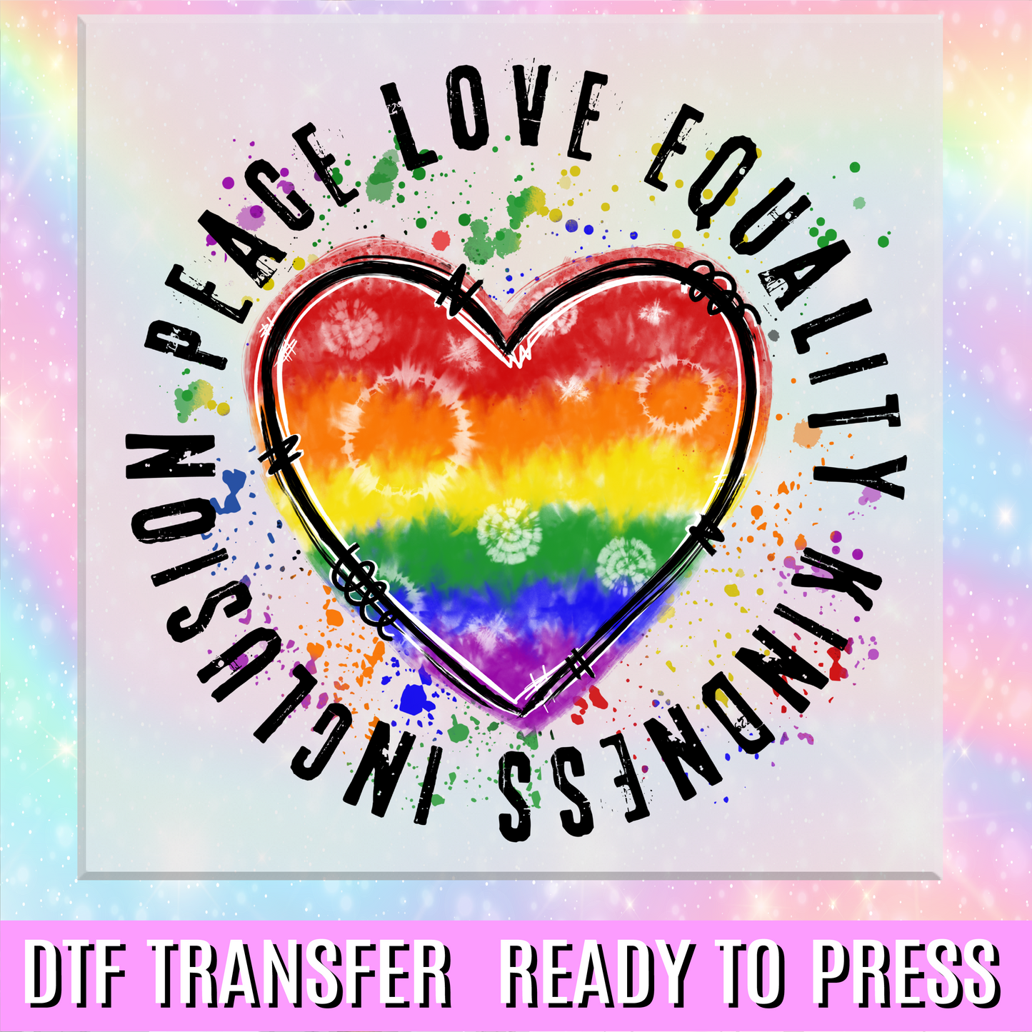 Peace Love Equality DTF Transfer