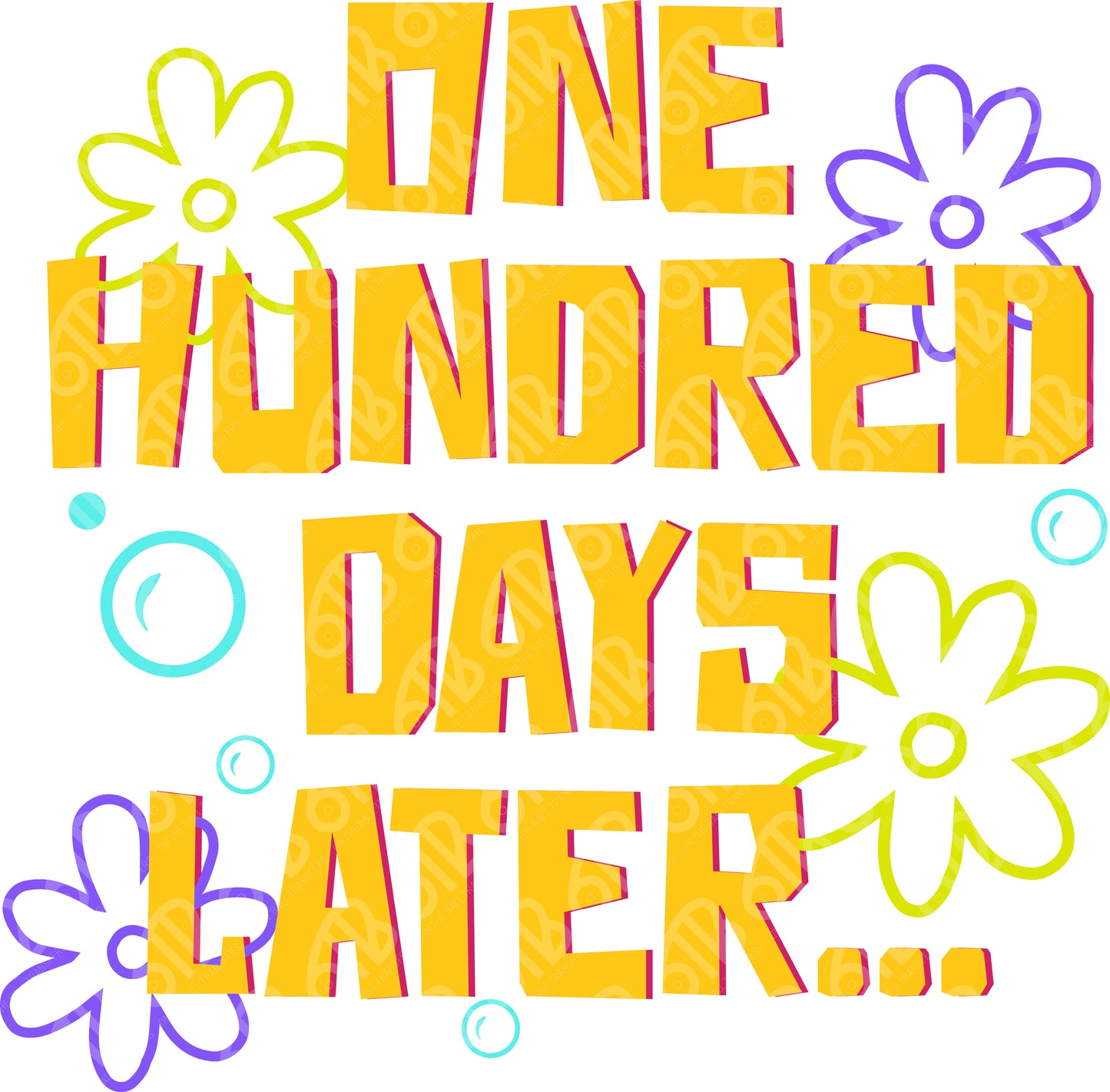 100 Days Later DTF Transfer