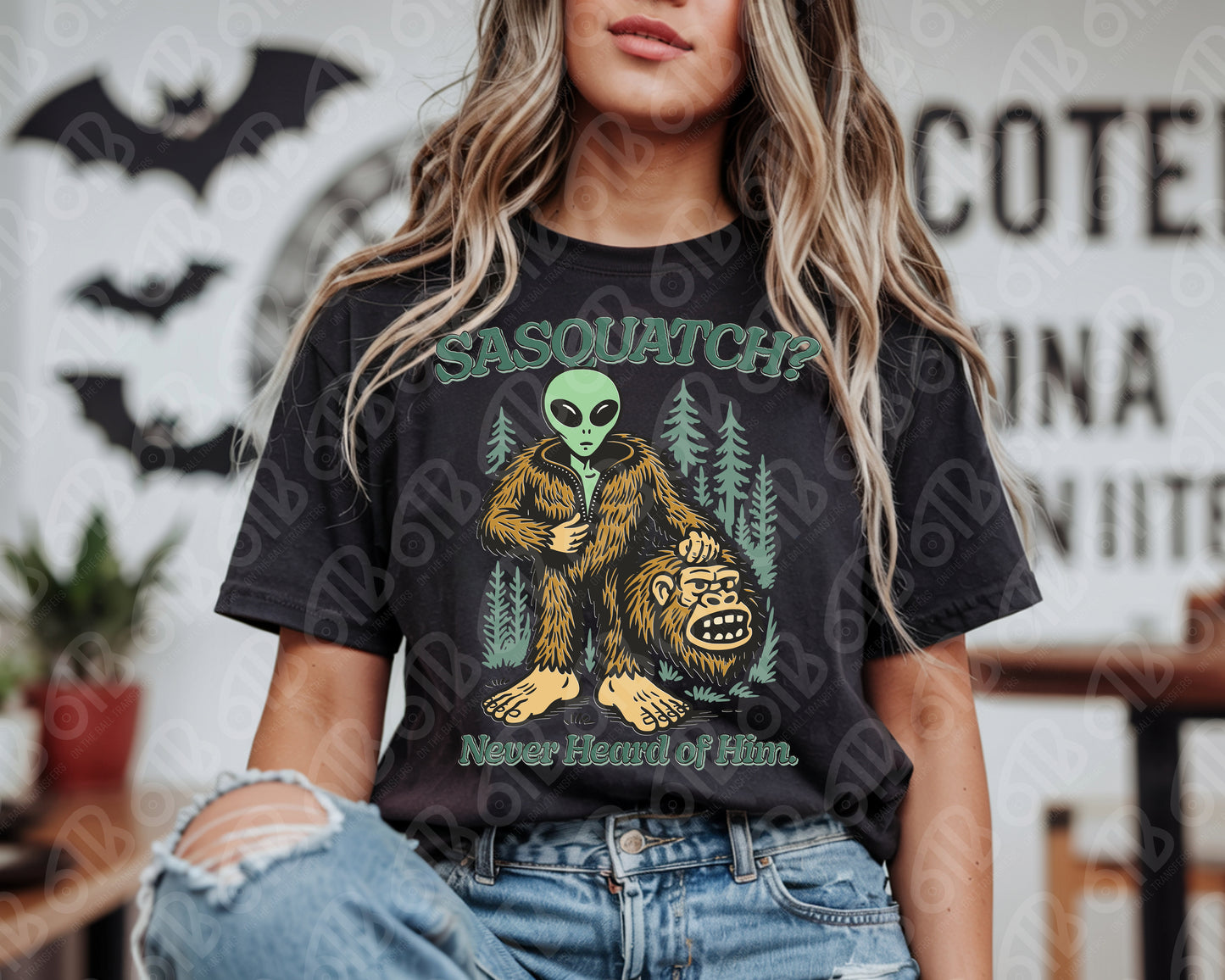 Sasquatch? Never Heard of Him DTF Transfer