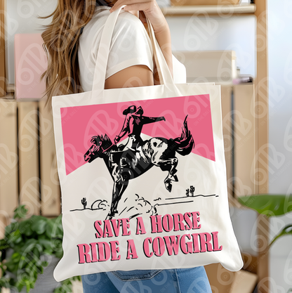 Save a Horse Ride a Cowgirl DTF Transfer