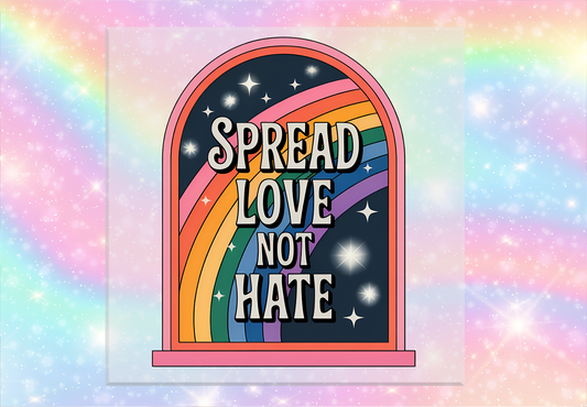 Spread Love Not Hate DTF Transfer