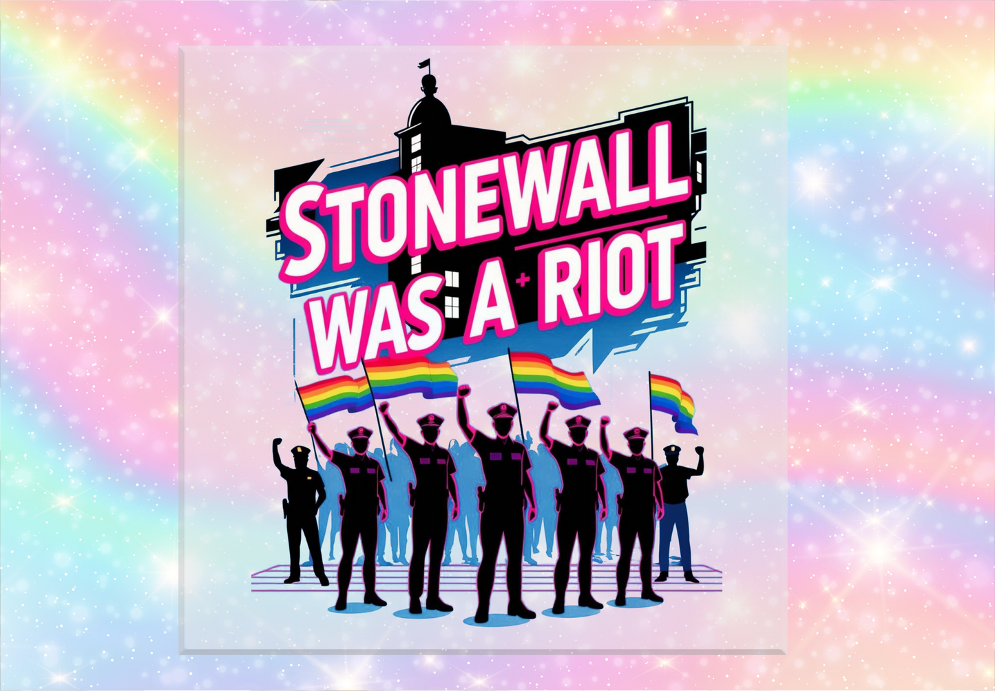 Stonewall Was a Riot DTF Transfer