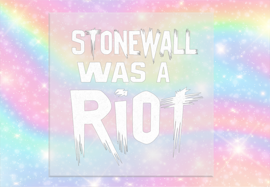 Stonewall Was a Riot Text DTF Transfer
