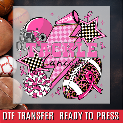 Tackle Cancer Breast Cancer Awareness DTF Transfer