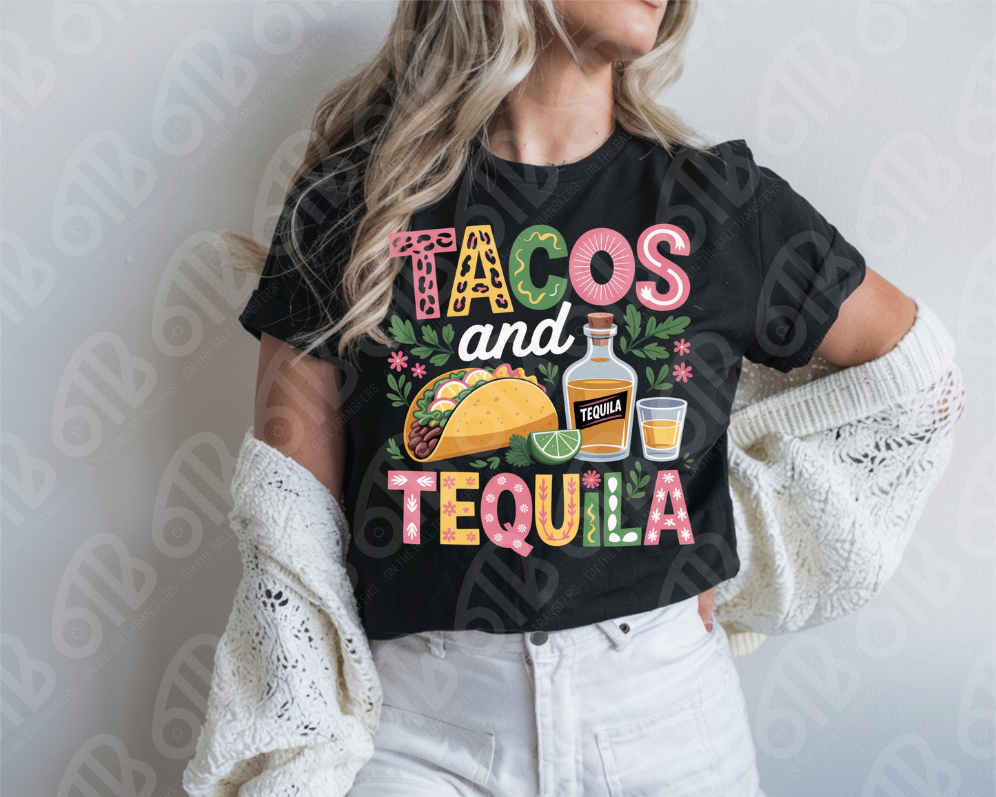 Tacos and Tequila DTF Transfer
