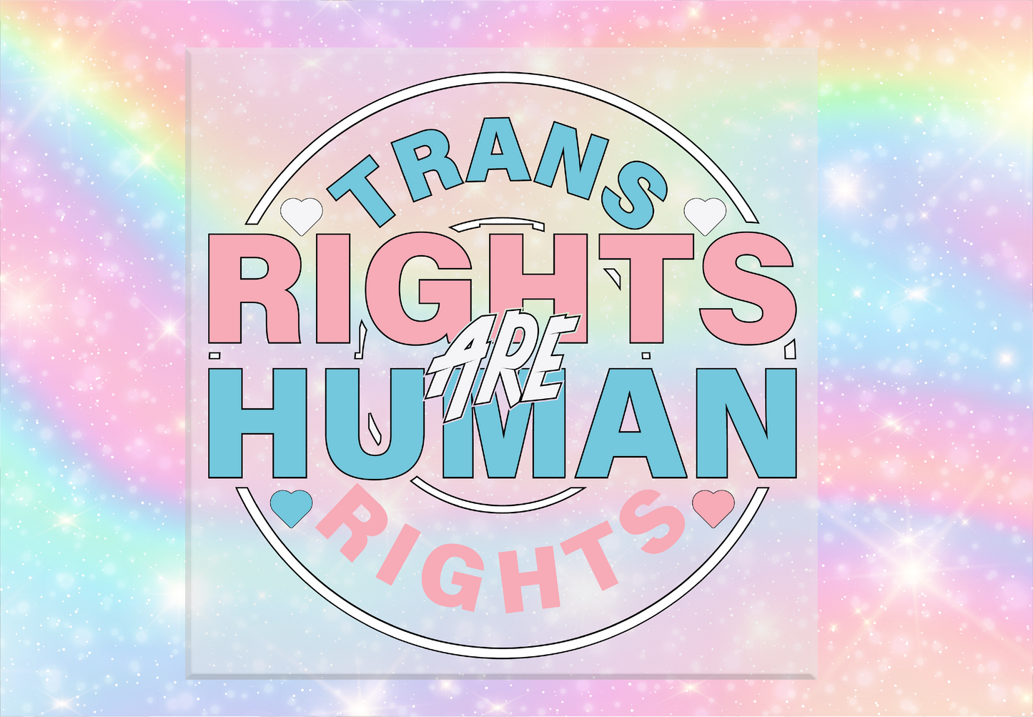 Trans Rights are Human Rights Circle DTF Transfer