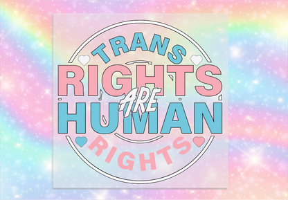 Trans Rights are Human Rights Circle DTF Transfer